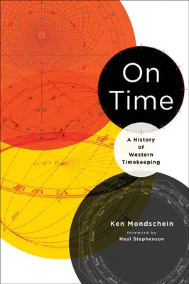 On Time: O istorie a cronometrării occidentale - On Time: A History of Western Timekeeping