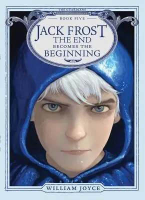Jack Frost, 5: Sfârșitul devine începutul - Jack Frost, 5: The End Becomes the Beginning