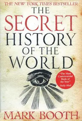 Istoria secretă a lumii - The Secret History of the World