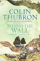 În spatele zidului - O călătorie prin China - Behind The Wall - A Journey Through China