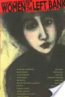Femeile de pe malul stâng: Paris, 1900-1940 - Women of the Left Bank: Paris, 1900-1940