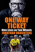 One Way Ticket - Nouă vieți pe două roți - One Way Ticket - Nine Lives on Two Wheels