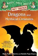 Dragoni și creaturi mitice: A Nonfiction Companion to Magic Tree House Merlin Mission #27: Noaptea celui de-al nouălea dragon - Dragons and Mythical Creatures: A Nonfiction Companion to Magic Tree House Merlin Mission #27: Night of the Ninth Dragon