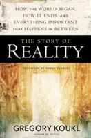 Povestea realității: Cum a început lumea, cum se termină și tot ce se întâmplă important între timp - The Story of Reality: How the World Began, How It Ends, and Everything Important that Happens in Between