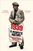 1939 - O istorie a poporului - 1939 - A People's History