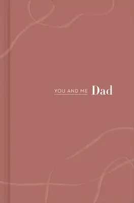Tu și cu mine tată: Tu și cu mine tată - You and Me Dad: You and Me Dad