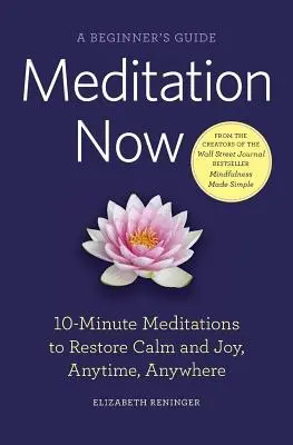 Meditația acum: Un ghid pentru începători - Meditation Now: A Beginner's Guide