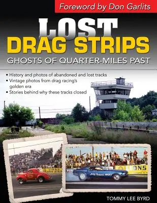 Drag Strips pierdute: Fantomele sferturilor de milă trecute - Lost Drag Strips: Ghosts of Quarter Miles Past