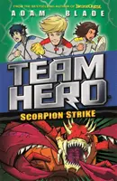 Team Hero: Scorpion Strike: Seria 2 Cartea 2 - Team Hero: Scorpion Strike: Series 2 Book 2
