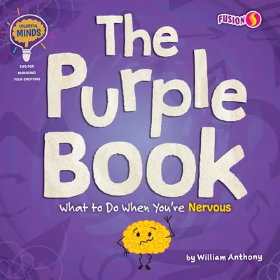 Cartea mov: Ce să faci când ești nervos - The Purple Book: What to Do When You're Nervous