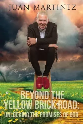 Dincolo de Yellow Brick Road: Descoperirea promisiunilor lui Dumnezeu - Beyond the Yellow Brick Road: Unlocking the Promises of God