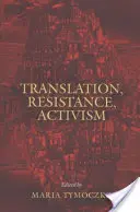 Traducere, rezistență, activism - Translation, Resistance, Activism
