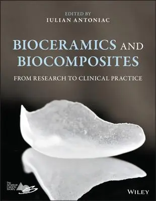 Bioceramică și biocompozite: De la cercetare la practica clinică - Bioceramics and Biocomposites: From Research to Clinical Practice
