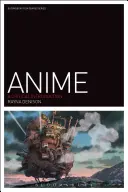 Anime: O introducere critică - Anime: A Critical Introduction