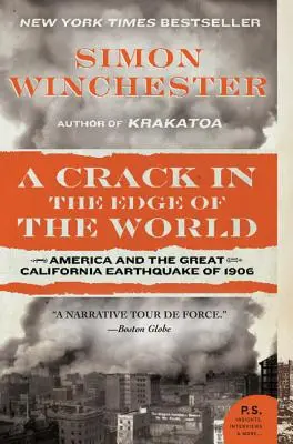 O crăpătură în marginea lumii: America și Marele Cutremur din California din 1906 - A Crack in the Edge of the World: America and the Great California Earthquake of 1906