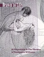 Drawn to Life: Al Hirschfeld și teatrul lui Tennessee Williams - Drawn to Life: Al Hirschfeld & the Theater of Tennessee Williams