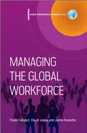 Gestionarea forței de muncă globale - Managing the Global Workforce