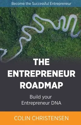 Foaia de parcurs a antreprenorului - The Entrepreneur Roadmap
