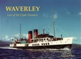 Waverley - ultimul vapor din Clyde - Waverley - Last of the Clyde Steamers