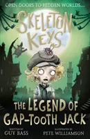 Cheile scheletului: Legenda lui Gap-tooth Jack - Skeleton Keys: The Legend of Gap-tooth Jack