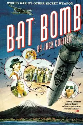 Bat Bomb: Cealaltă armă secretă a celui de-al Doilea Război Mondial - Bat Bomb: World War II's Other Secret Weapon