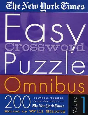 The New York Times Easy Crossword Puzzle Omnibus Volume 1: 200 de puzzle-uri rezolvabile din paginile New York Times - The New York Times Easy Crossword Puzzle Omnibus Volume 1: 200 Solvable Puzzles from the Pages of the New York Times