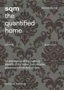 Sqm: Casa cuantificată - Sqm: The Quantified Home