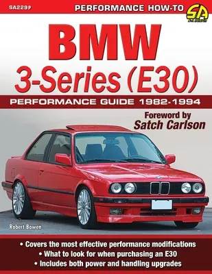 Ghid de performanță BMW Seria 3 (E30): 1982-1994 - BMW 3-Series (E30) Performance Guide: 1982-1994