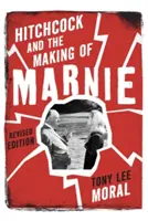 Hitchcock și realizarea lui Marnie, ediție revizuită - Hitchcock and the Making of Marnie, Revised Edition
