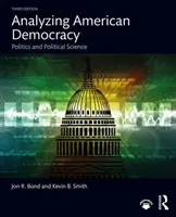 Analiza democrației americane: Politică și științe politice - Analyzing American Democracy: Politics and Political Science