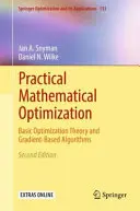 Optimizare matematică practică: Teoria de bază a optimizării și algoritmi pe bază de gradient - Practical Mathematical Optimization: Basic Optimization Theory and Gradient-Based Algorithms