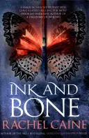Cerneală și os (Caine Rachel (Autor)) - Ink and Bone (Caine Rachel (Author))