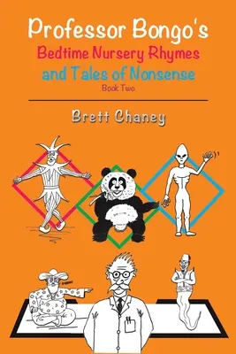 Profesorul Bongo's Bedtime Nursery Rhymes and Tales of Nonsense - Cartea a doua - Professor Bongo's Bedtime Nursery Rhymes and Tales of Nonsense - Book Two
