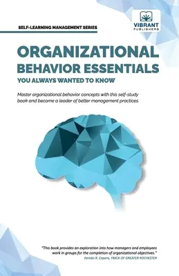 Aspecte esențiale ale comportamentului organizațional pe care ați vrut întotdeauna să le știți - Organizational Behavior Essentials You Always Wanted To Know