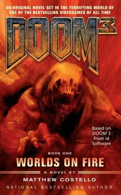Doom 3: Lumile în flăcări - Doom 3: Worlds on Fire