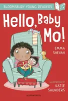 Hello, Baby Mo! Un tânăr cititor Bloomsbury - Bandă de cărți turcoaz - Hello, Baby Mo! A Bloomsbury Young Reader - Turquoise Book Band