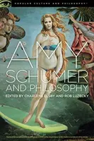 Amy Schumer și filosofia: Brainwreck! - Amy Schumer and Philosophy: Brainwreck!