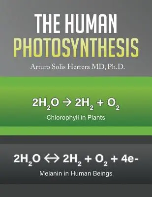 Fotosinteza umană - The Human Photosynthesis
