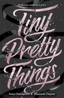 Lucruri mici și frumoase - Tiny Pretty Things