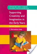 Sprijinirea creativității și imaginației în primii ani de viață - Supporting Creativity and Imagination in the Early Years
