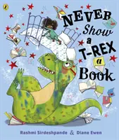 Să nu-i arăți niciodată o carte unui T-Rex! - Never Show A T-Rex A Book!