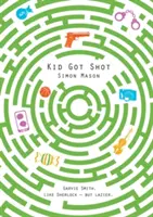 Puștiul a fost împușcat - Kid Got Shot