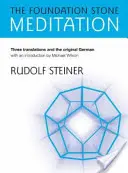 Meditația piatră de temelie: (de la Cw 260) - The Foundation Stone Meditation: (from Cw 260)