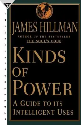 Tipuri de putere: Un ghid pentru utilizarea inteligentă a acesteia - Kinds of Power: A Guide to Its Intelligent Uses
