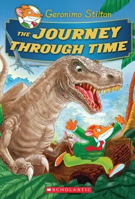 Călătoria prin timp (Geronimo Stilton Ediție specială) - The Journey Through Time (Geronimo Stilton Special Edition)