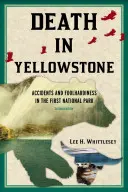 Moartea în Yellowstone REV Ed PB - Death in Yellowstone REV Ed PB