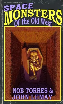 Monștri spațiali din Vechiul Vest - Space Monsters of the Old West