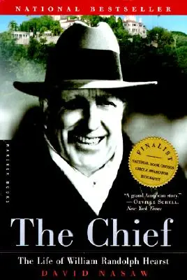 The Chief: Viața lui William Randolph Hearst - The Chief: The Life of William Randolph Hearst