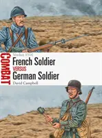 Soldat francez vs soldat german: Verdun 1916 - French Soldier Vs German Soldier: Verdun 1916