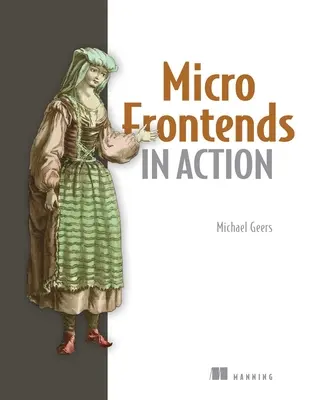 Micro front-end-uri în acțiune - Micro Frontends in Action